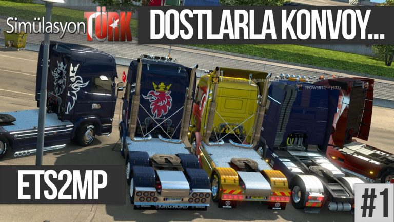 ETS2MP – DOSTLARLA KONVOY…. #1 [Video]