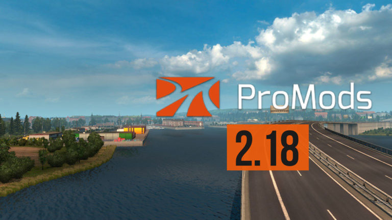 ProMods 2.18, ETS 2’nin 1.28 Güncellemesine Uyarlandı!