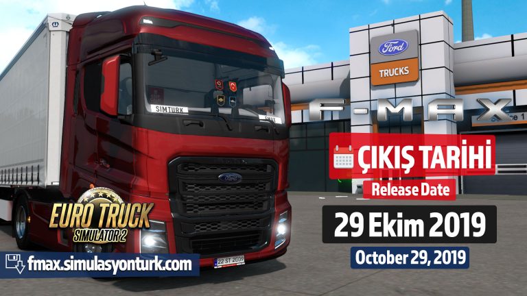 ETS 2 Ford Trucks FMAX modu çıkış tarihi 29 Ekim 2019